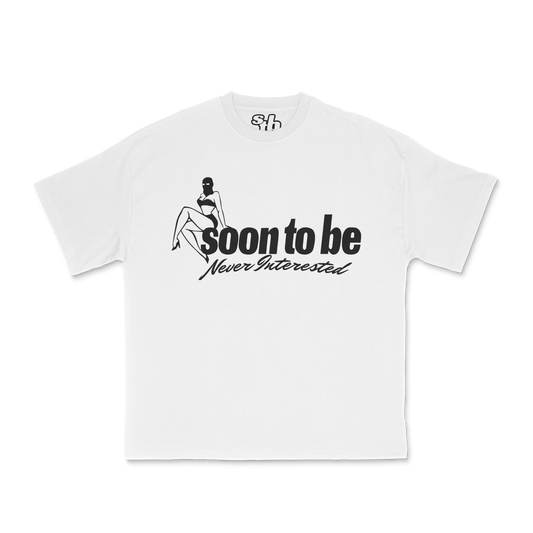 NEVER INTERESTED TEE